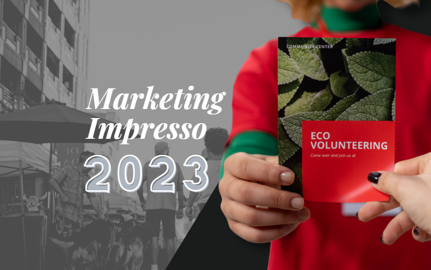 Leia mais sobre o artigo Marketing Impresso em 2023