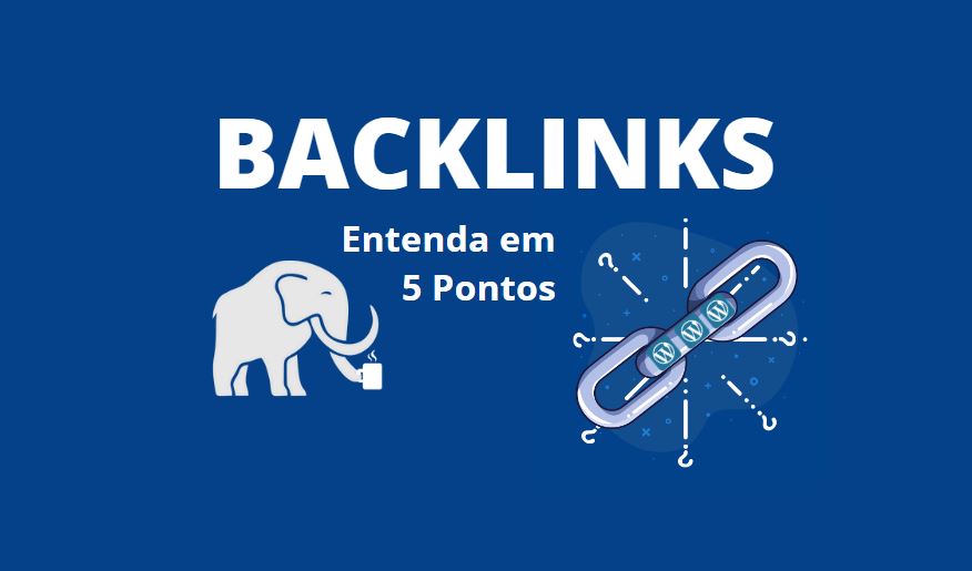 Read more about the article Backlinks: Entenda em 5 Pontos