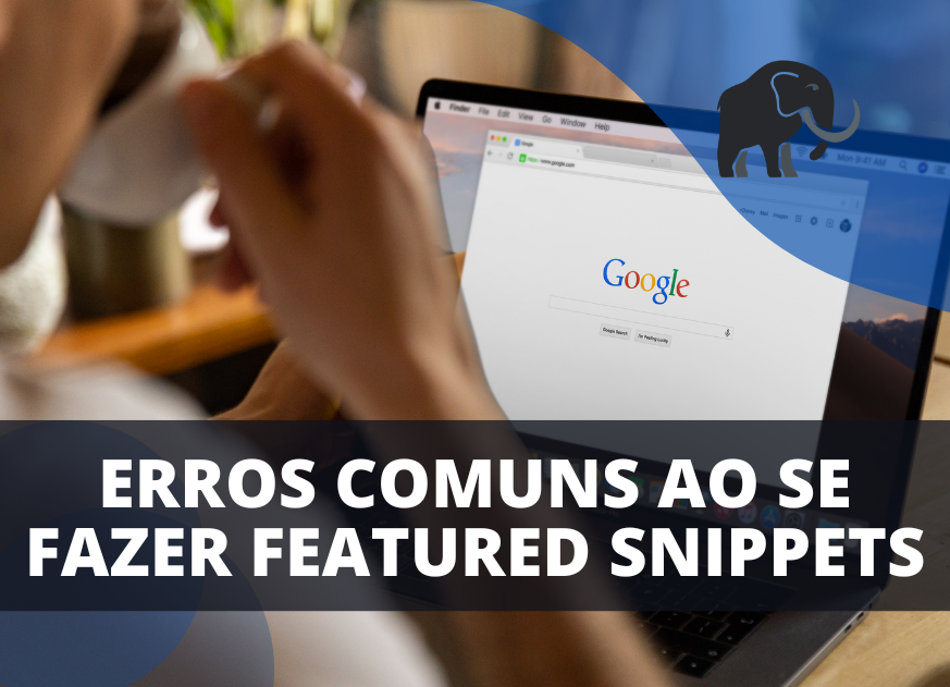 Featured Snippets cuidados!