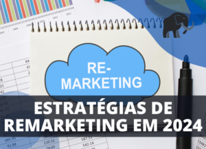 Estratégias de Remarketing!