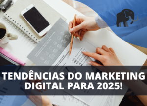 Tendências do Marketing Digital!